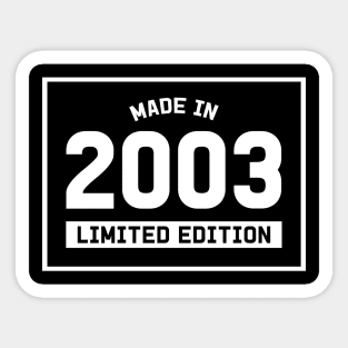 18th Birthday Gift - Made in 2003 Limited Edition Sticker